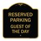 Signmission Designer Series Sign-Guest of Day, Black & Gold Aluminum Sign, 18" x 18", BG-1818-23931 A-DES-BG-1818-23931 - alternate 1